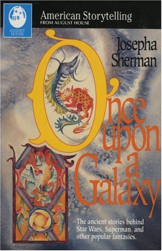 Beispielbild fr Once upon a Galaxy : Folktales, Fantasy, and Science Fiction zum Verkauf von Better World Books