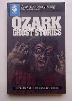 Stock image for Ozark Ghost Stories (American Storytelling) for sale by Front Cover Books