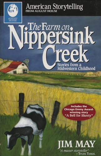 Imagen de archivo de The Farm on Nippersink Creek : Stories from a Midwestern Childhood a la venta por Better World Books