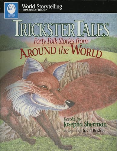 

Trickster Tales : Forty Folk Stories from Around the World