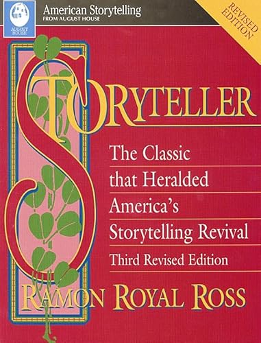 9780874834512: Storyteller, 3rd Revised Edition: The Classic That Heralded America's Storytelling Revival Ica (American Storytelling)