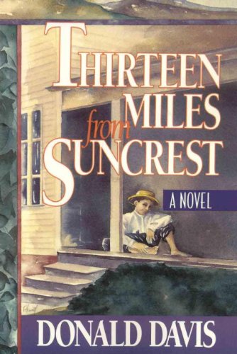 9780874834550: Thirteen Miles from Suncrest: A Novel
