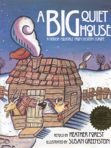 9780874834628: A Big Quiet House: A Yiddish Folktale from Eastern Europe