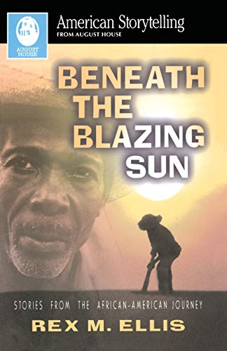 Beispielbild fr Beneath the Blazing Sun (American Storytelling) zum Verkauf von Wonder Book