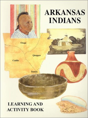 Beispielbild fr Arkansas Indians: Learning and Activity Book zum Verkauf von ThriftBooks-Atlanta