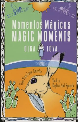 Beispielbild fr Magic Moments : Bilingual Latin American Tales zum Verkauf von Better World Books