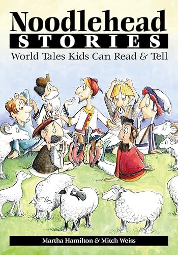 Beispielbild fr Noodlehead Stories : World Tales Kids Can Read & Tell zum Verkauf von Better World Books