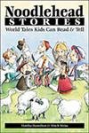 Imagen de archivo de Noodlehead Stories : World Tales Kids Can Read and Tell a la venta por Better World Books