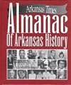 Imagen de archivo de Almanac of Arkansas History a la venta por Books from the Past