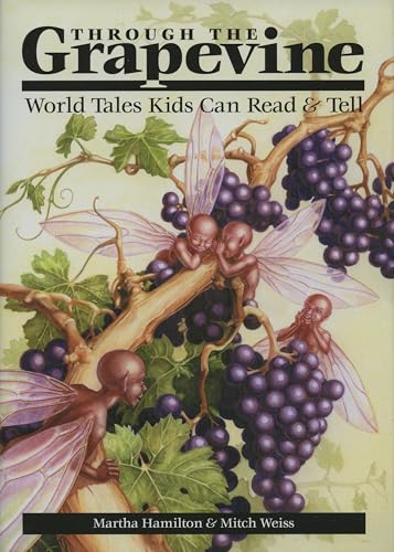 9780874836257: Through the Grapevine: World Tales Kids Can Read & Tell