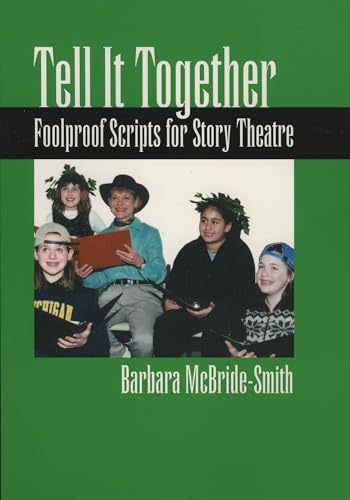 Stock image for Tell It Together : Foolproof Scripts for Story Theatre for sale by Better World Books
