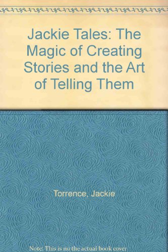 Beispielbild fr Jackie Tales: The Magic of Creating Stories and the Art of Telling Them zum Verkauf von ThriftBooks-Dallas