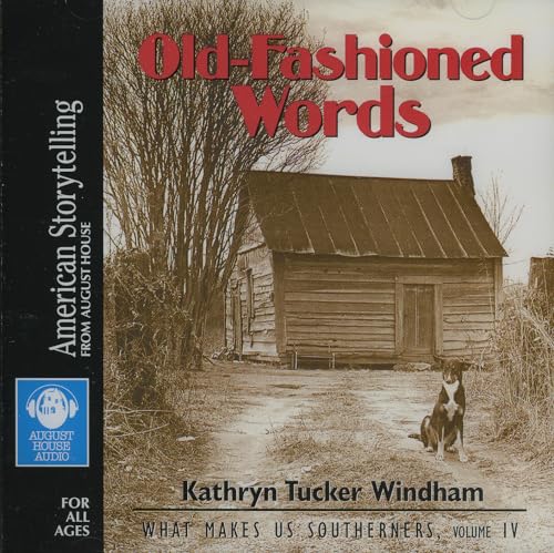 Stock image for Old-Fashioned Words (What Makes Us Southerners) for sale by Dream Books Co.
