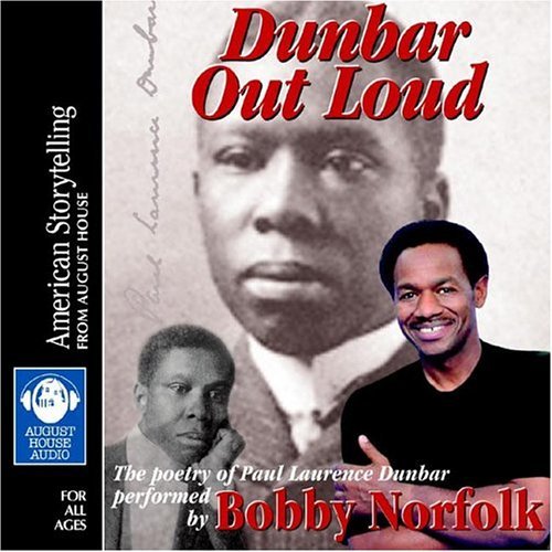 Stock image for Dunbar Out Loud: The Poetry of Paul Laurence Dunbar for sale by The Yard Sale Store
