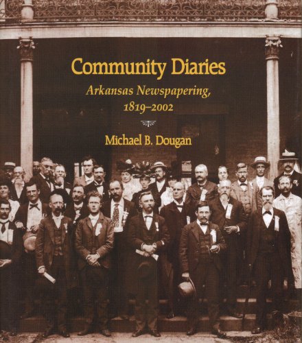 9780874837223: Community Diaries: Arkansas Newspapering, 1819-2002