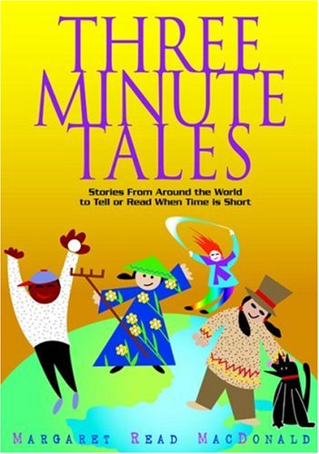 Beispielbild fr Three-Minute Tales : Stories from Around the World to Tell or Read When Time Is Short zum Verkauf von Better World Books