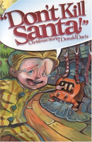 Beispielbild fr Don't Kill Santa!" : Christmas Stories zum Verkauf von Better World Books