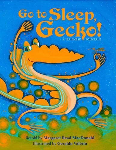 Stock image for Go To Sleep, Gecko!: A Balinese Folktale for sale by Jenson Books Inc