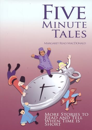 Beispielbild fr Five-Minute Tales : More Stories to Read and Tell When Time Is Short zum Verkauf von Better World Books