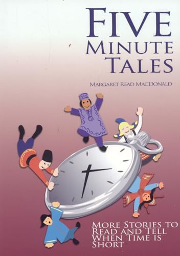 Imagen de archivo de Five Minute Tales : More Stories to Read and Tell When Time Is Short a la venta por Better World Books