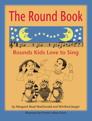 Stock image for The Round Book: Rounds Kids Love to Sing for sale by SecondSale