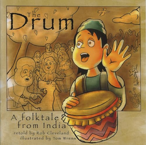 Imagen de archivo de The Drum: A Folktale from India (Story Cove) a la venta por SecondSale