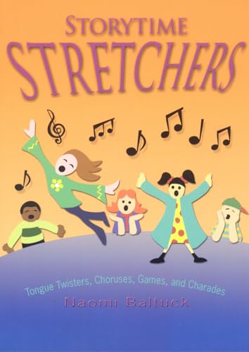 Beispielbild fr Storytime Stretchers : Tongue Twisters, Choruses, Games, and Charades zum Verkauf von Better World Books: West