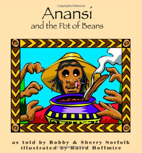 9780874838114: Anansi and the Pot of Beans (Welcome to Story Cove)