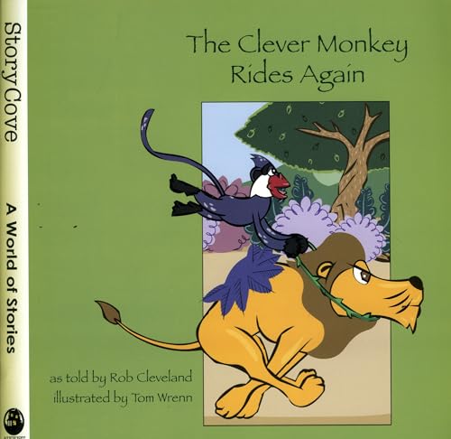 9780874838282: The Clever Monkey Rides Again: A Folktale from West Africa
