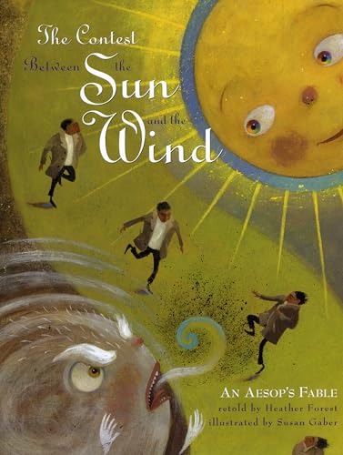 Stock image for The Contest Between the Sun and the Wind: An Aesop's Fable (Rise and Shine) for sale by Half Price Books Inc.