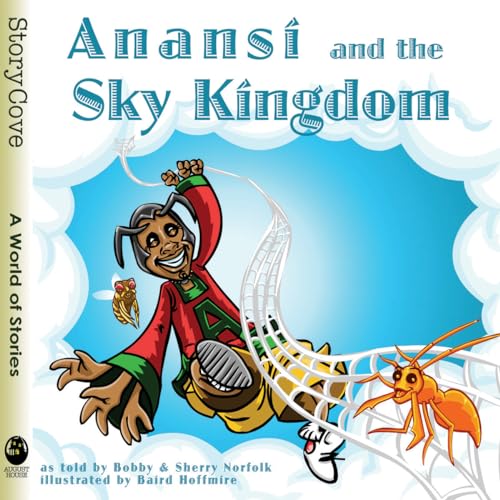 Beispielbild fr Anans? and the Sky Kingdom (Story Cove) zum Verkauf von SecondSale