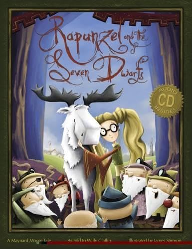 Imagen de archivo de Rapunzel and the Seven Dwarfs: A Maynard Moose Tale [With CD (Audio)] a la venta por ThriftBooks-Atlanta