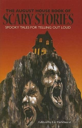 Stock image for The August House Book of Scary Stories : Spooky Tales for Telling Out Loud for sale by Better World Books