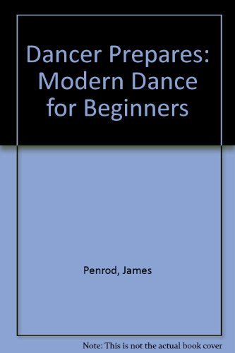 Imagen de archivo de DANCER PREPARES Modern Dance for Beginners a la venta por WONDERFUL BOOKS BY MAIL
