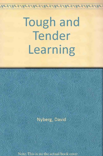 Beispielbild fr Tough and Tender Learning zum Verkauf von Better World Books