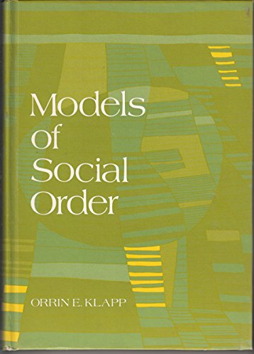 Stock image for Models of Social Order : An Introduction to Sociological Theory for sale by Better World Books