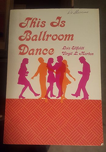 9780874842456: This is ballroom dance (National Press Books dance activities series)