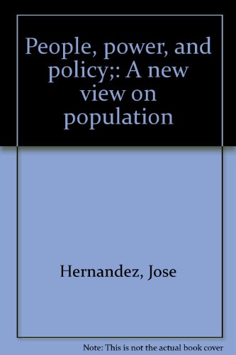 9780874842753: People, power, and policy;: A new view on population