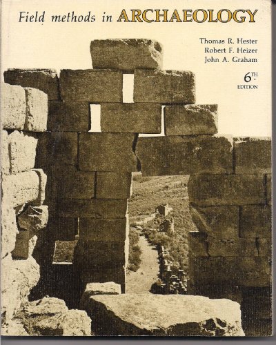 9780874843231: Field Methods in Archaeology, 6th edition