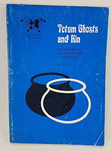 Tetum Ghosts & Kin : Fieldwork In An Indonesian Community