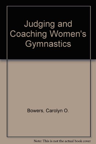 Stock image for Judging and Coaching Women's Gymnastics. 2nd Edition for sale by Bingo Used Books