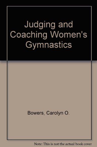 9780874843910: Judging and coaching women's gymnastics