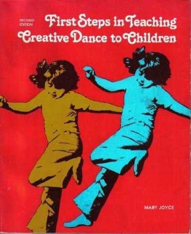 First Steps in Teaching Creative Dance to Children