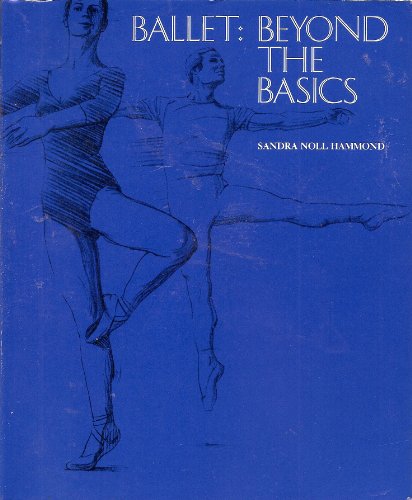 Beispielbild fr Ballet: Beyond The Basics zum Verkauf von Wonder Book