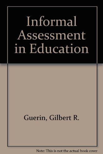 Stock image for Informal Assessment in Education for sale by Bayside Books