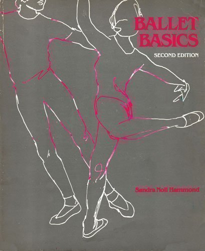 Beispielbild fr BALLET BASICS (Second Edition) zum Verkauf von Wonder Book