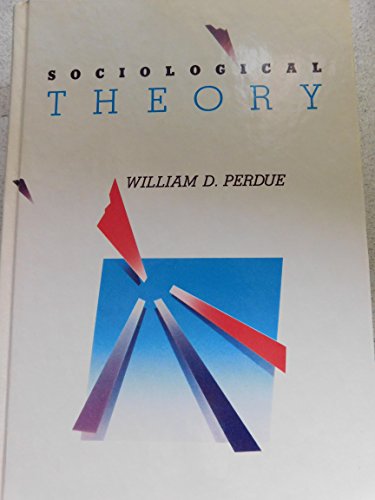 Imagen de archivo de Sociological Theory: Explanation a la venta por HPB Inc.