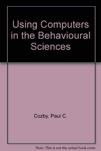 Stock image for Using Computers in the Behavioral Sciences for sale by hcmBOOKS