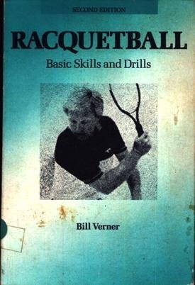 Imagen de archivo de Racquetball: Basic skills and drills a la venta por Jenson Books Inc