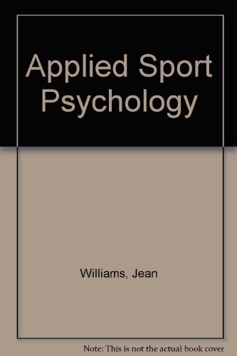 Imagen de archivo de Applied Sport Psychology : Personal Growth to Peak Performance a la venta por Better World Books